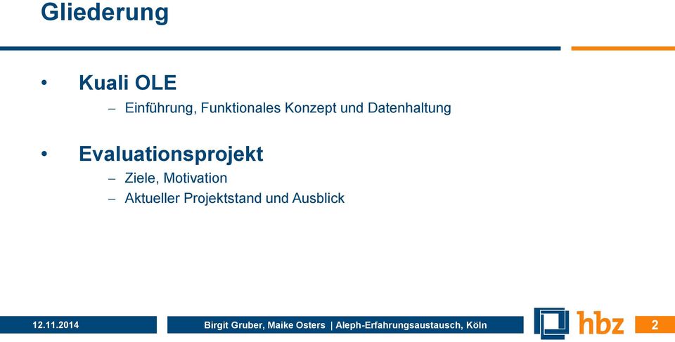 Aktueller Projektstand und Ausblick 12.11.
