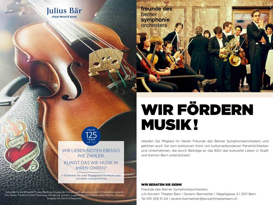 das kulturelle Leben in Stadt und Kanton Bern unterstützen! >> Entdecken Sie unser Engagement für Musik unter juliusbaer.