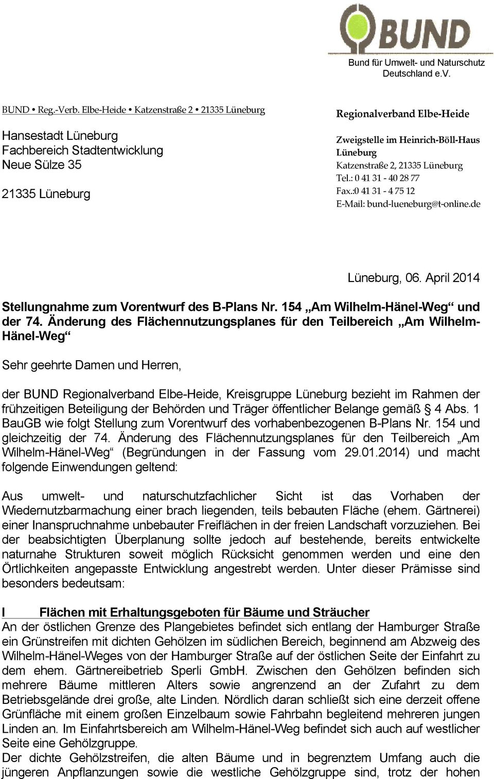April 2014 Stellungnahme zum Vorentwurf des B-Plans Nr. 154 Am Wilhelm-Hänel-Weg und der 74.