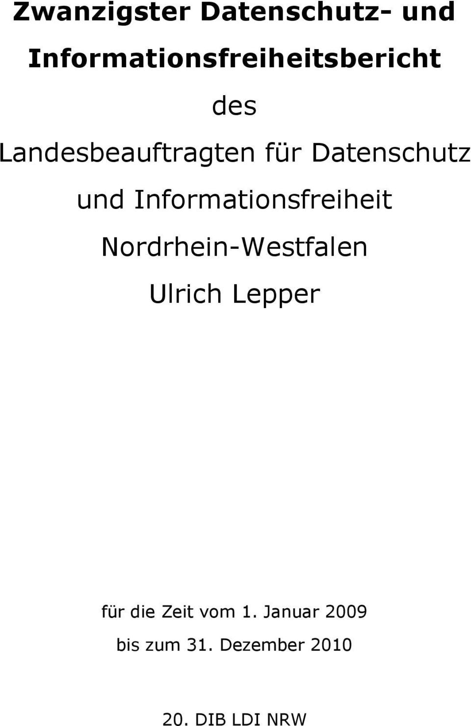 Informationsfreiheit Nordrhein-Westfalen Ulrich Lepper