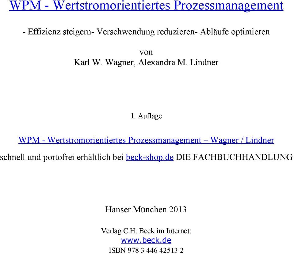 Auflage WPM - Wertstromorientiertes Prozessmanagement Wagner / Lindner schnell und portofrei