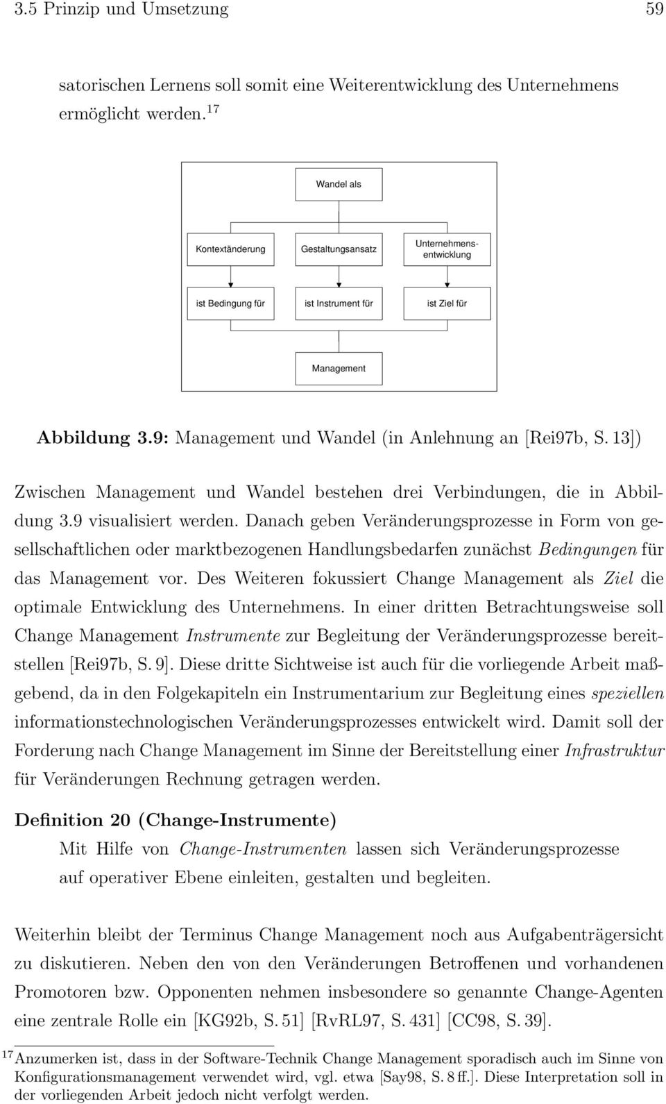 13]) Zwischen Management und Wandel bestehen drei Verbindungen, die in Abbildung 3.9 visualisiert werden.