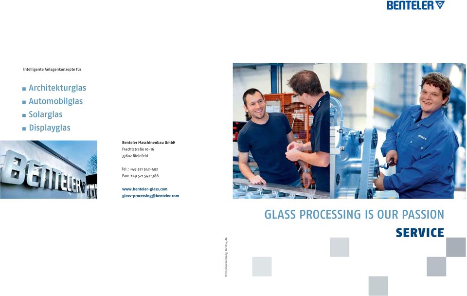 : +49 521 542-492 Fax: +49 521 542-388 www.benteler-glass.