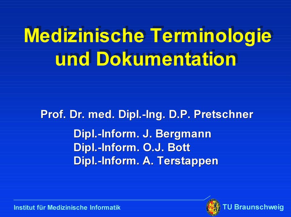 D.P. Pretschner Dipl.-Inform. J.