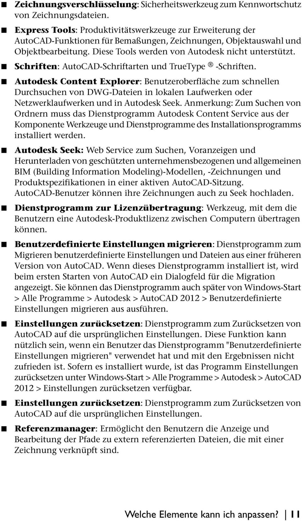 Schriften: AutoCAD-Schriftarten und TrueType -Schriften.