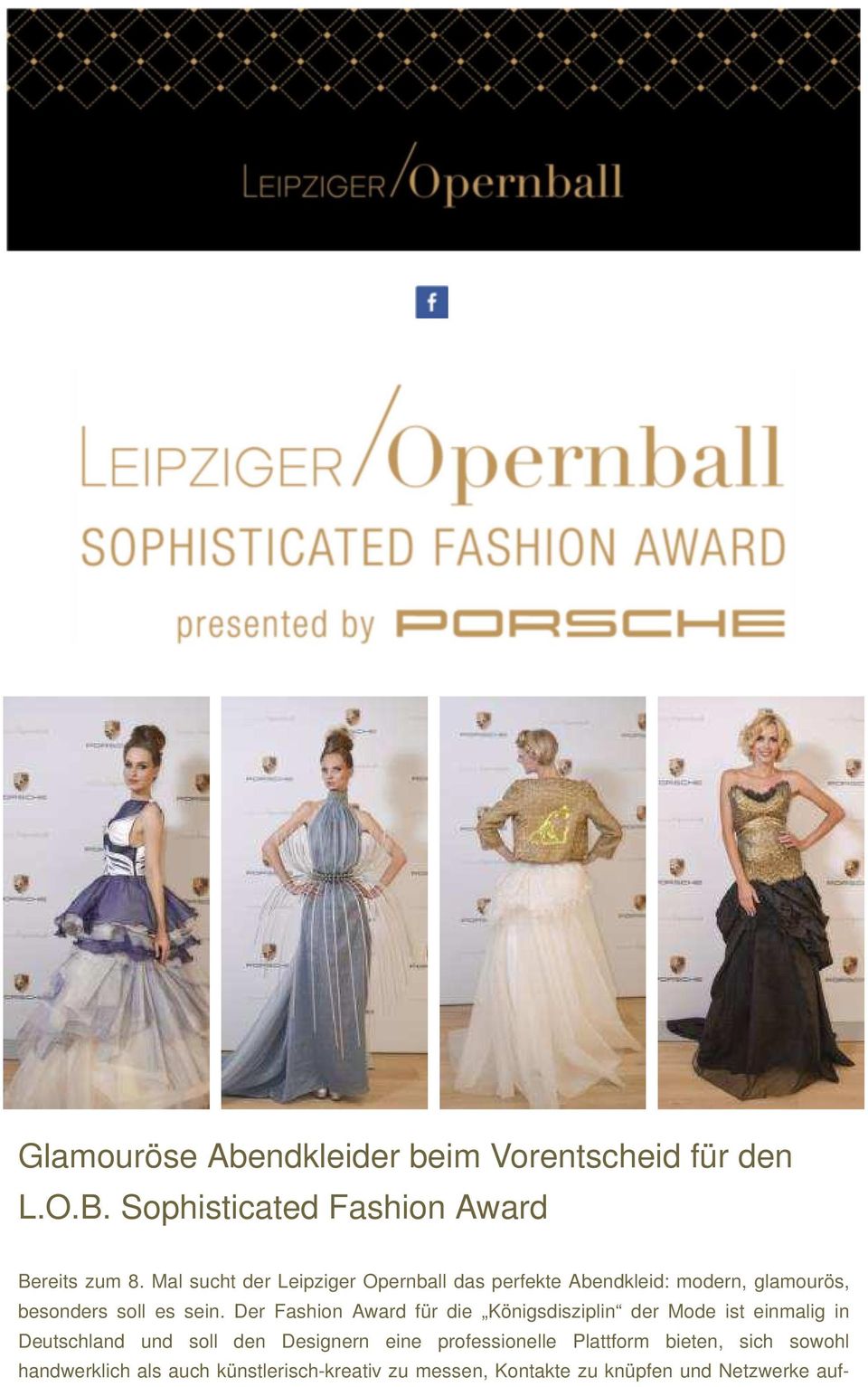 Der Fashion Award für die Königsdisziplin der Mode ist einmalig in Deutschland und soll den Designern eine