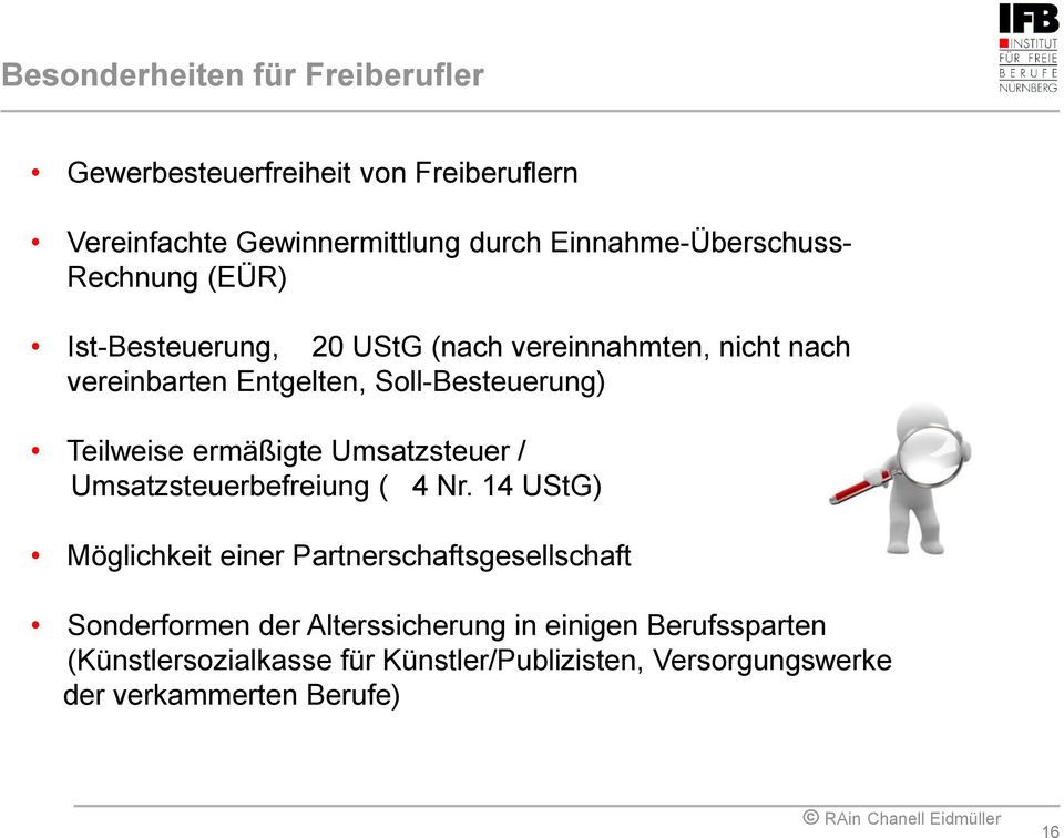 Soll-Besteuerung) Teilweise ermäßigte Umsatzsteuer / Umsatzsteuerbefreiung ( 4 Nr.