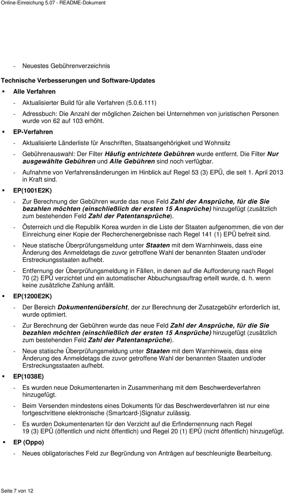 EP-Verfahren - Aktualisierte Länderliste für Anschriften, Staatsangehörigkeit und Wohnsitz - Gebührenauswahl: Der Filter Häufig entrichtete Gebühren wurde entfernt.