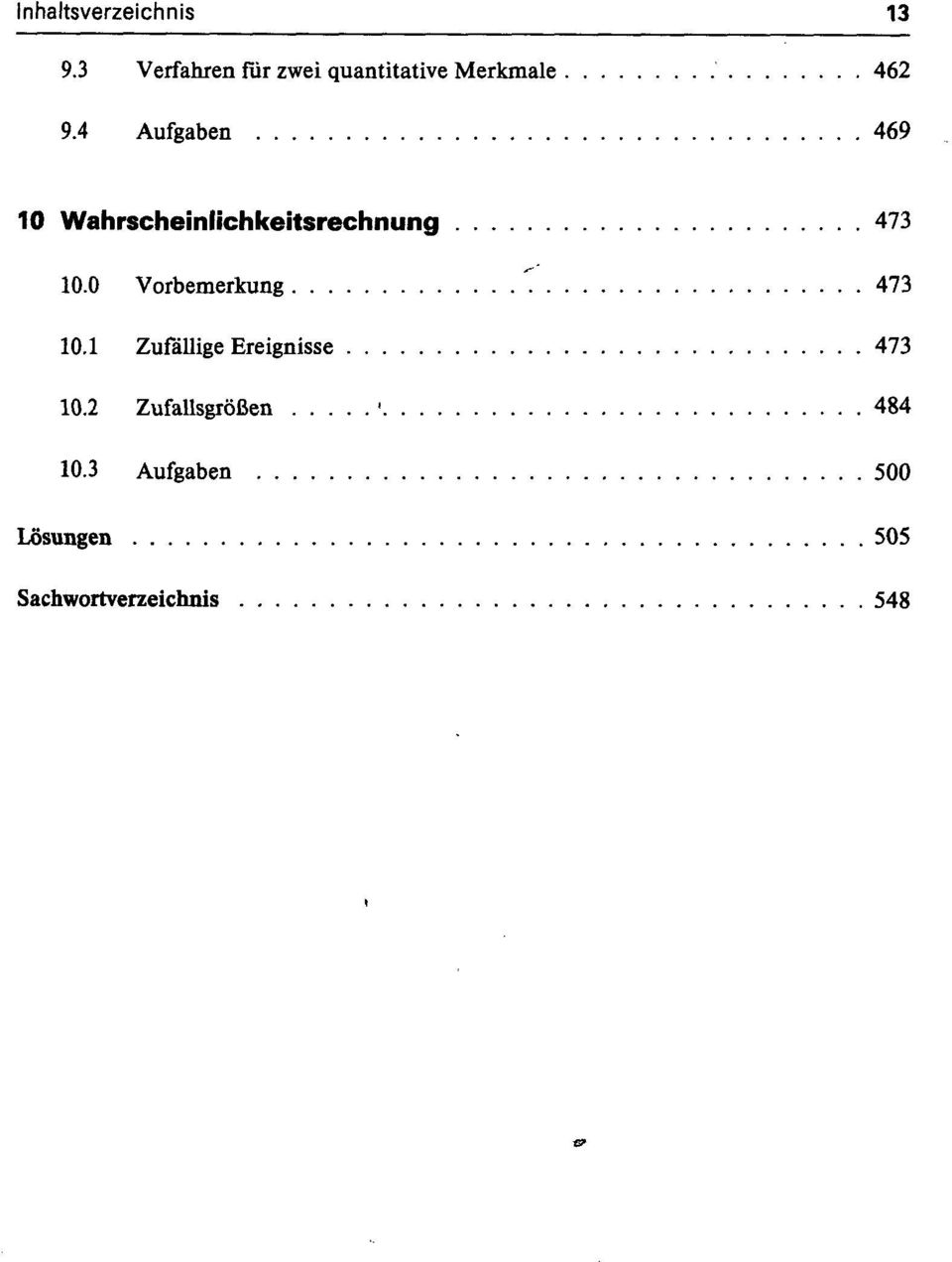 4 Aufgaben 469 10 Wahrscheinlichkeitsrechnung 473 10.