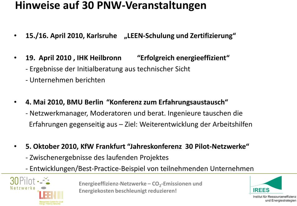 Mai 2010, BMU Berlin Konferenz zum Erfahrungsaustausch - Netzwerkmanager, Moderatoren und berat.