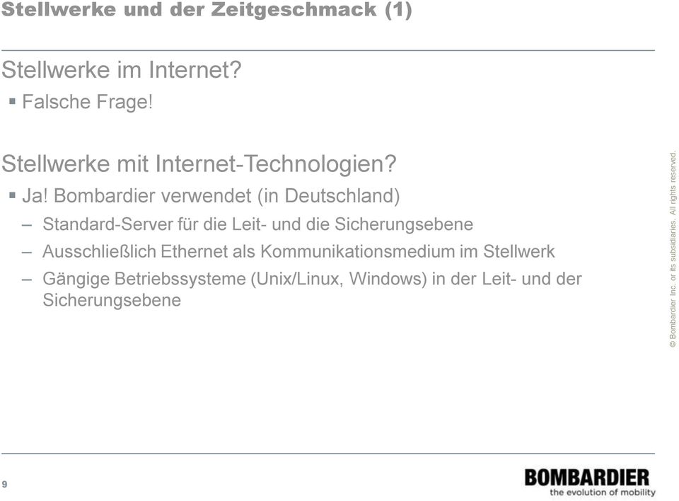Bombardier verwendet (in Deutschland) Standard-Server für die Leit- und die