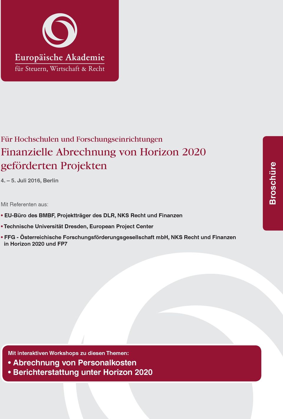 Finanzen, European Project Center FFG - Österreichische, NKS Recht und Finanzen in Horizon 2020 und FP7 Mit