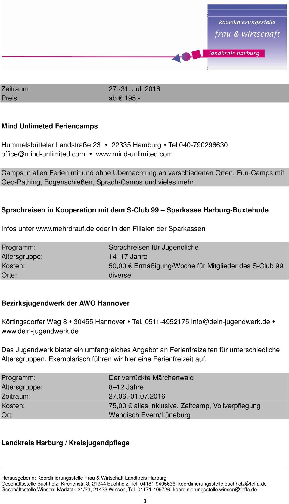 Sprachreisen in Kooperation mit dem S-Club 99 Sparkasse Harburg-Buxtehude Infos unter www.mehrdrauf.