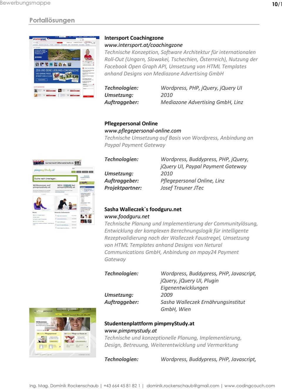 anhand Designs von Mediazone Advertising GmbH Technologien: Wordpress, PHP, jquery, jquery UI Auftraggeber: Mediazone Advertising GmbH, Linz Pflegepersonal Online www.pflegepersonal-online.