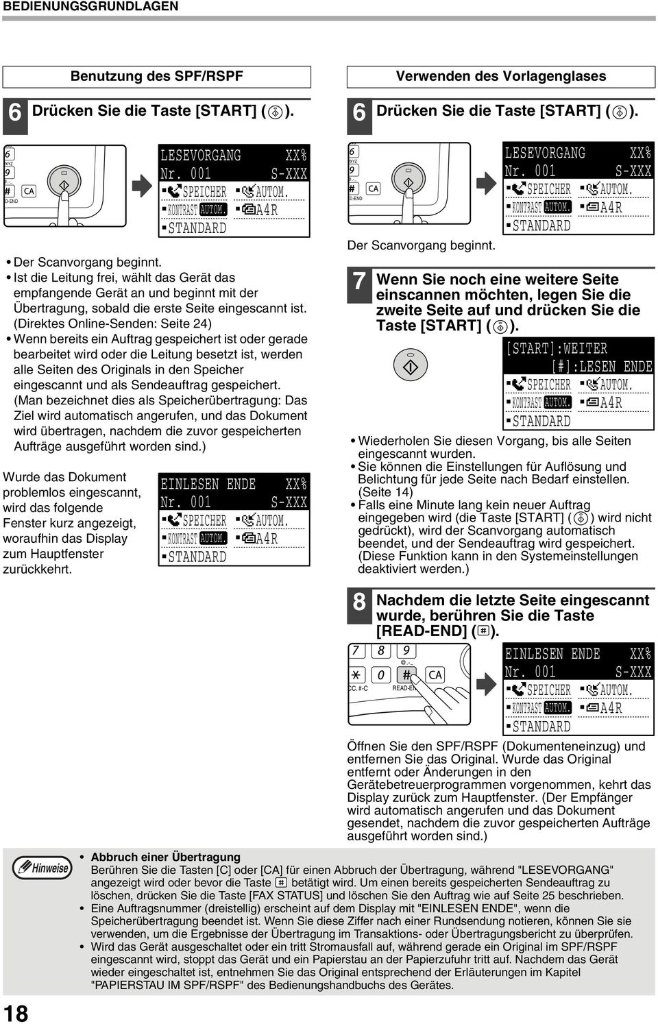 (Direktes Online-Senden: Seite ) Wenn bereits ein Auftrag gespeichert ist oder gerade bearbeitet wird oder die Leitung besetzt ist, werden alle Seiten des Originals in den Speicher eingescannt und
