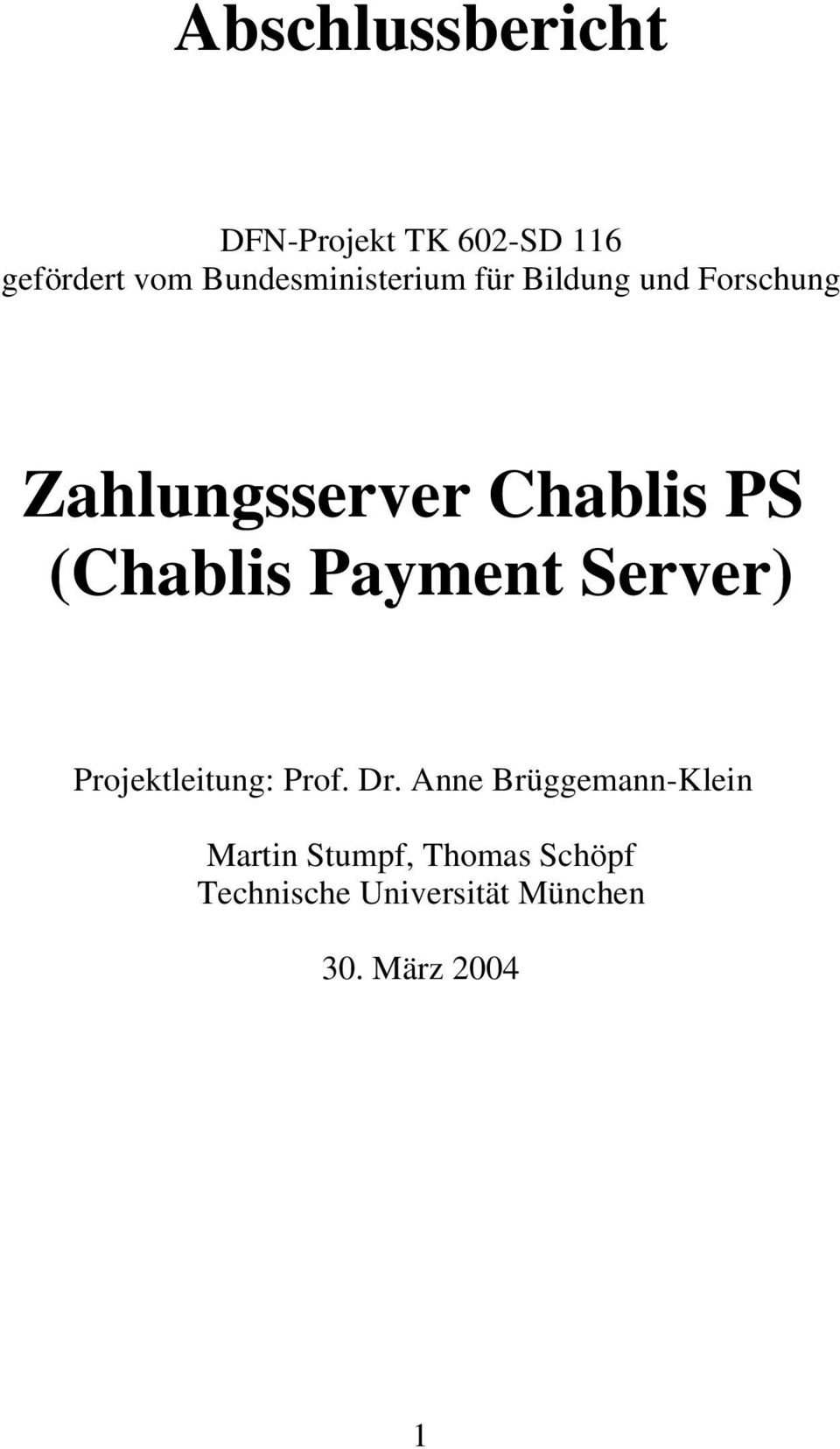 PS (Chablis Payment Server) Projektleitung: Prof. Dr.