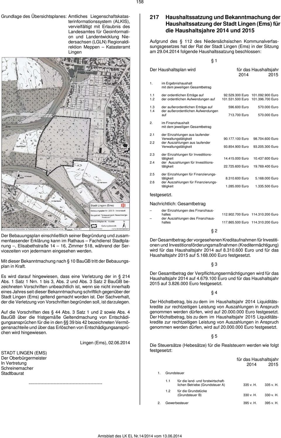 Niedersächsischen Kommunalverfassungsgesetzes hat der Rat der Stadt Lingen (Ems) in der Sitzung am 29.04.