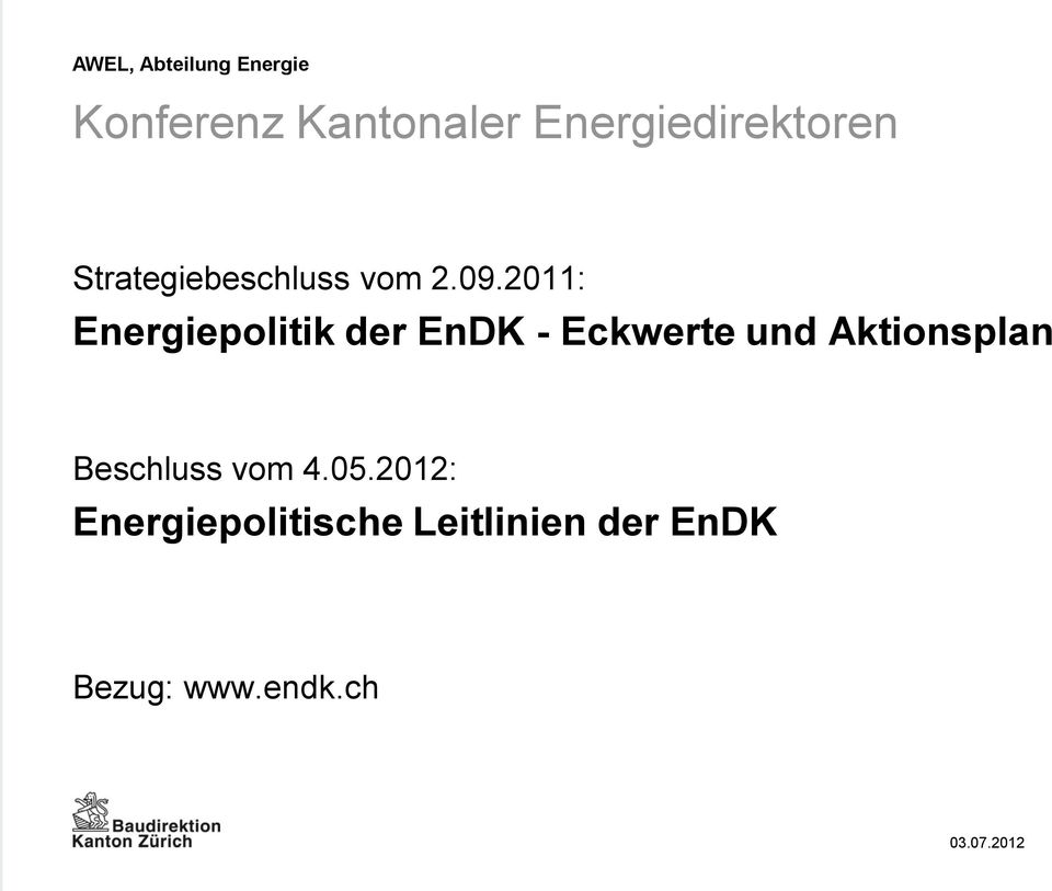 2011: Energiepolitik der EnDK - Eckwerte und Aktionsplan