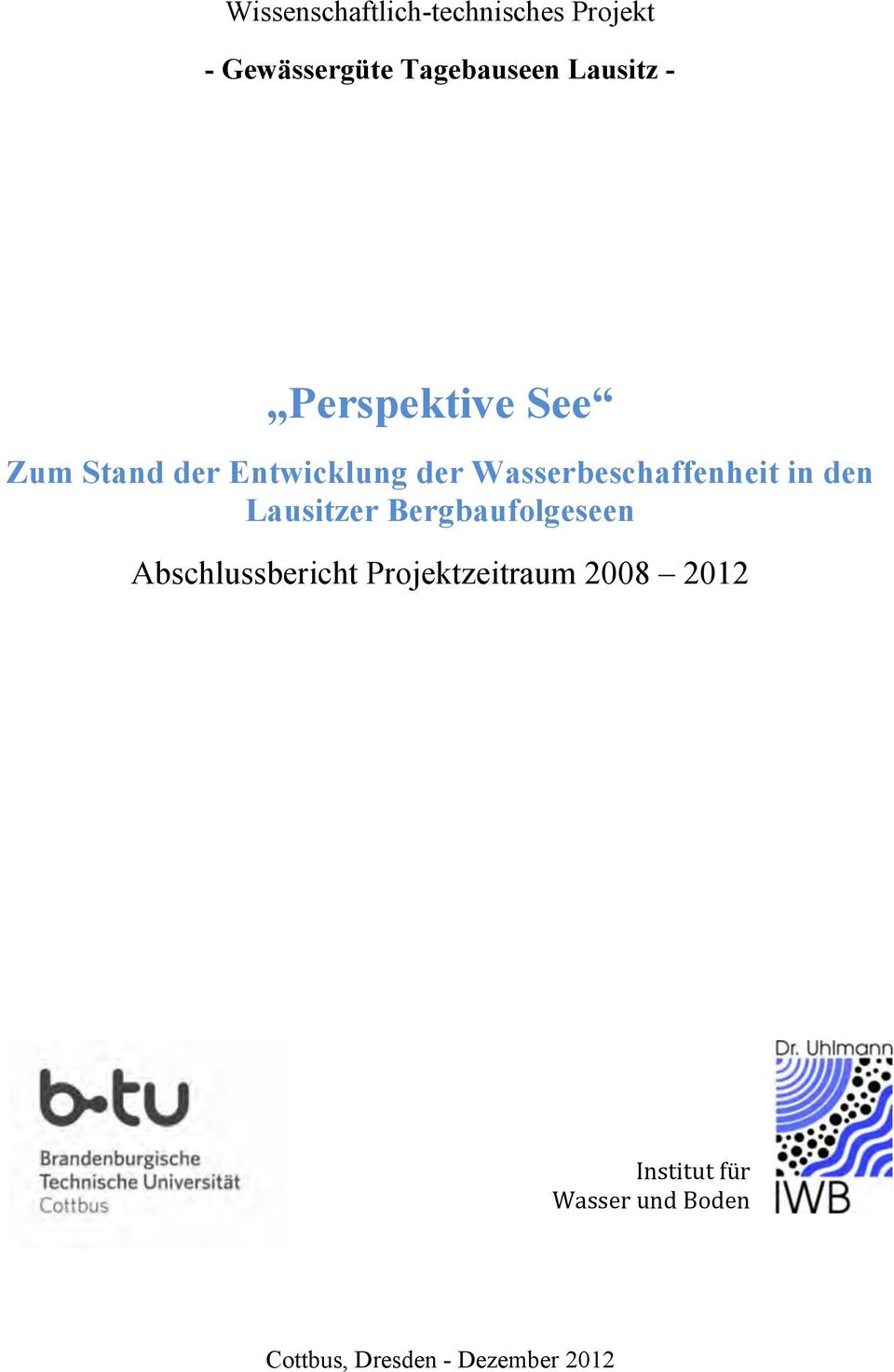 Wasserbeschaffenheit in den Lausitzer Bergbaufolgeseen