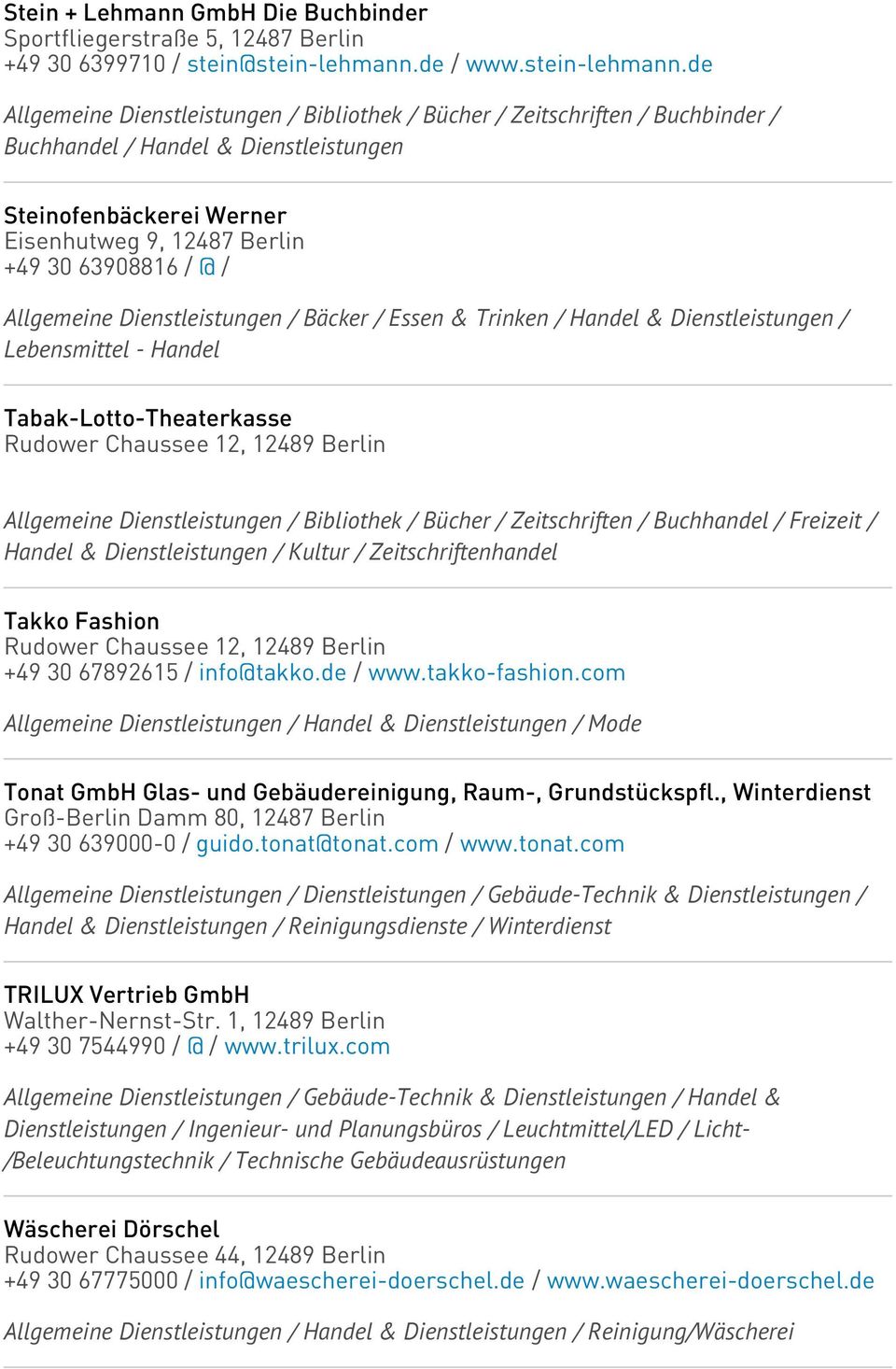 de Allgemeine / Bibliothek / Bücher / Zeitschriften / Buchbinder / Buchhandel / Handel & Steinofenbäckerei Werner Eisenhutweg 9, 12487 Berlin +49 30 63908816 / @ / Allgemeine / Bäcker / Essen &