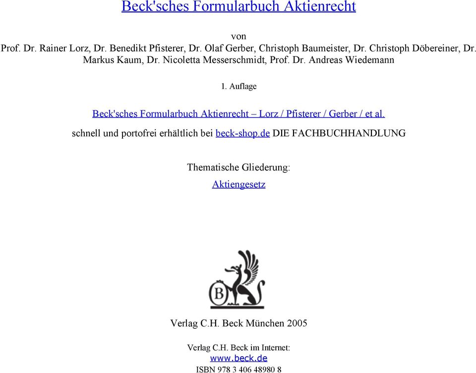 Auflage Beck'sches Formularbuch Aktienrecht Lorz / Pfisterer / Gerber / et al. schnell und portofrei erhältlich bei beck-shop.