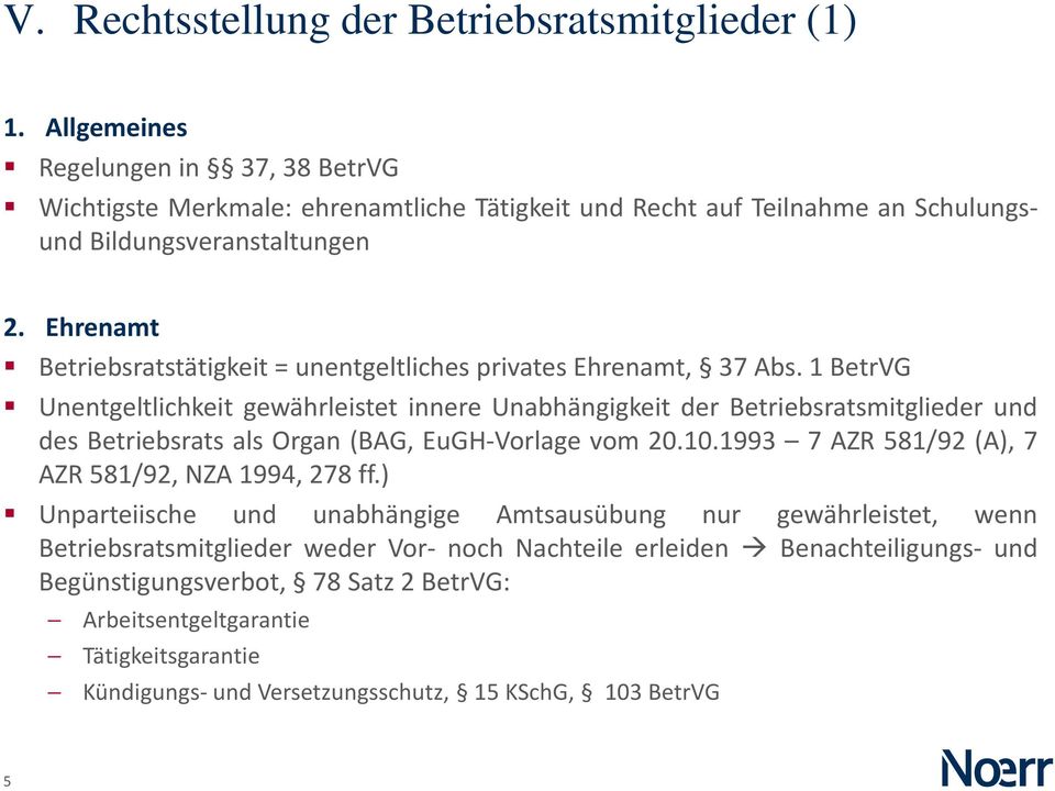 Ehrenamt Betriebsratstätigkeit = unentgeltliches privates Ehrenamt, 37 Abs.