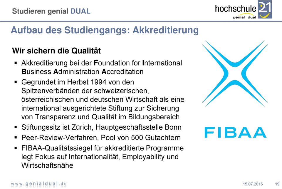 international ausgerichtete Stiftung zur Sicherung von Transparenz und Qualität im Bildungsbereich Stiftungssitz ist Zürich, Hauptgeschäftsstelle
