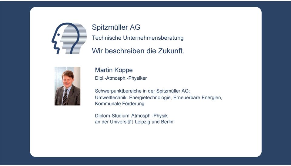 -Physiker Schwerpunktbereiche in der Spitzmüller AG: Umwelttechnik,