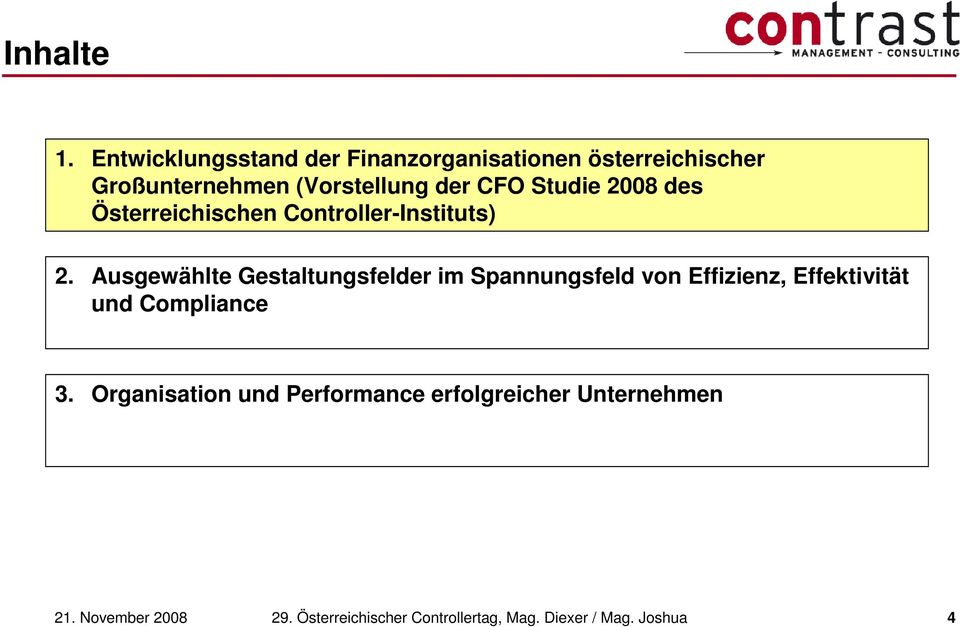 CFO Studie 2008 des Österreichischen Controller-Instituts) 2.