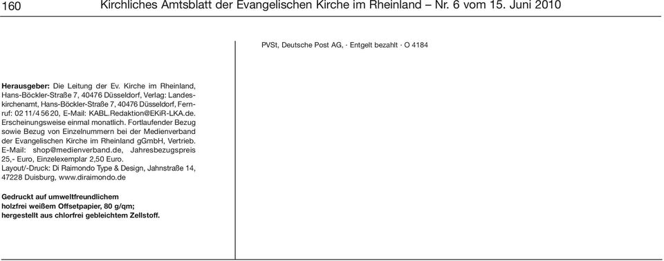 Fortlaufender Bezug sowie Bezug von Einzelnummern bei der Medienverband der Evangelischen Kirche im Rheinland ggmbh, Vertrieb. E-Mail: shop@medienverband.