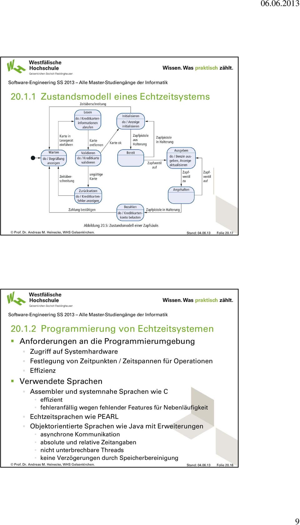 effizient fehleranfällig wegen fehlender Features für Nebenläufigkeit Echtzeitsprachen wie PEARL Objektorientierte Sprachen wie Java mit Erweiterungen