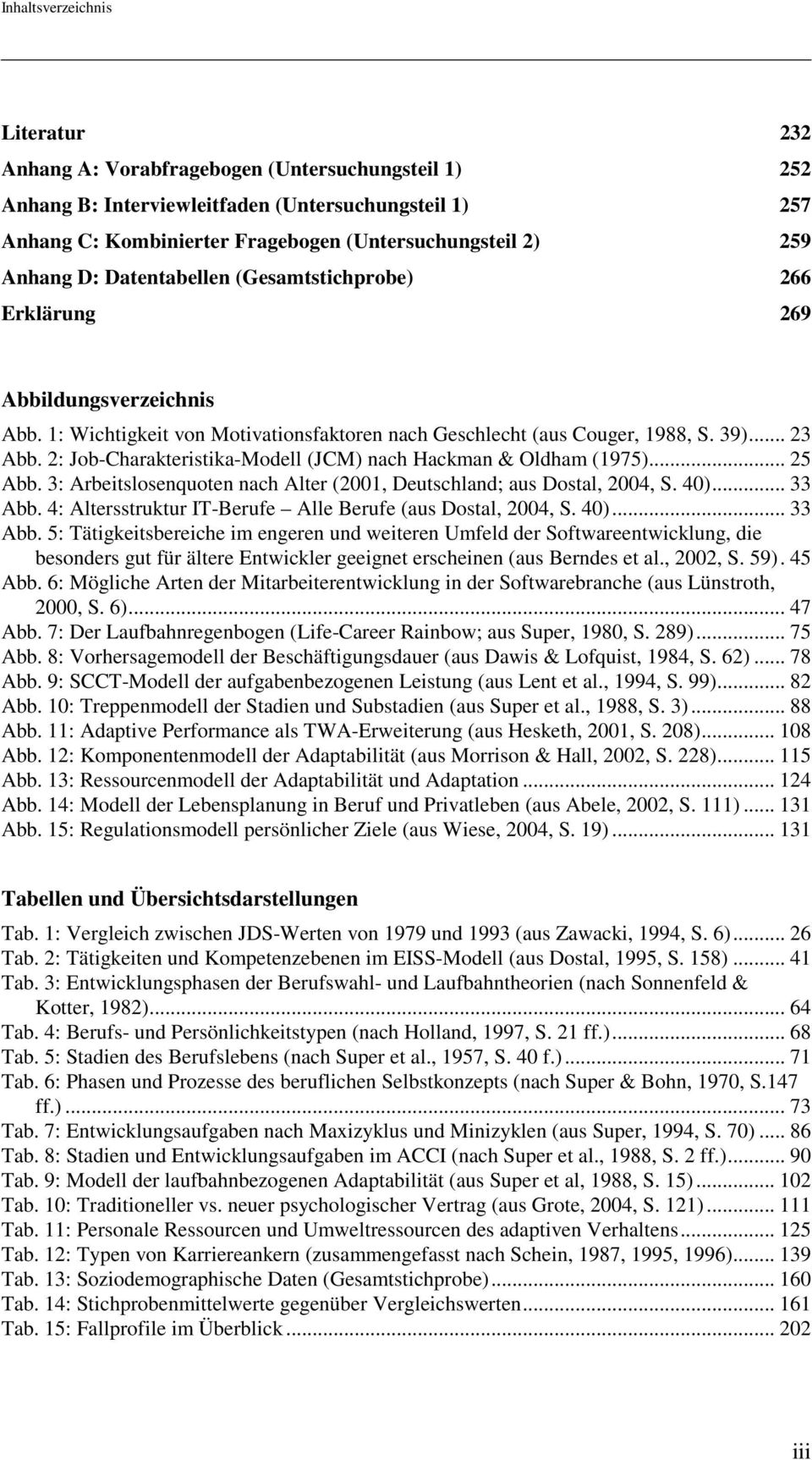 2: Job-Charakteristika-Modell (JCM) nach Hackman & Oldham (1975)... 25 Abb. 3: Arbeitslosenquoten nach Alter (2001, Deutschland; aus Dostal, 2004, S. 40)... 33 Abb.