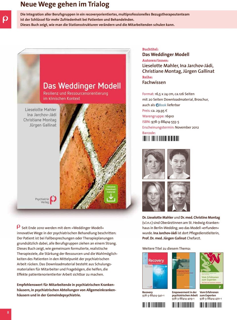 Das Weddinger Modell Autoren/innen: Lieselotte Mahler, Ina Jarchov-Jádi, Christiane Montag, Jürgen Gallinat Fachwissen Format: 16,5 x 24 cm, ca.