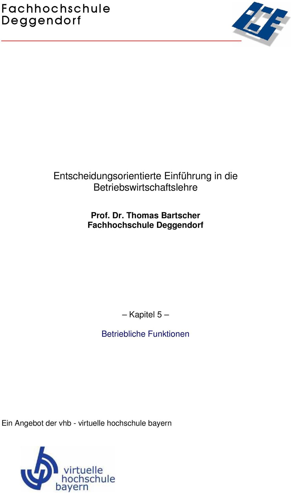 Thomas Bartscher Fachhochschule Deggendorf Kapitel 5