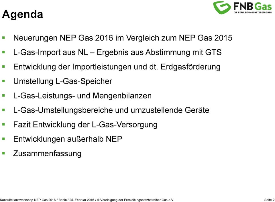 Erdgasförderung Umstellung L-Gas-Speicher L-Gas-Leistungs- und Mengenbilanzen