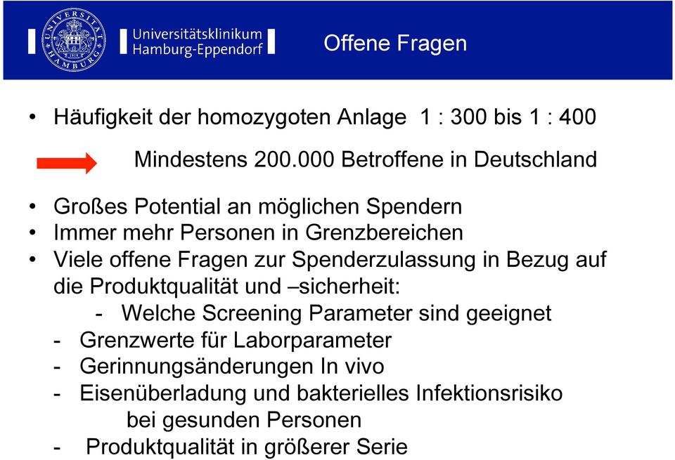 Fragen zur Spenderzulassung in Bezug auf die Produktqualität und sicherheit: - Welche Screening Parameter sind geeignet -