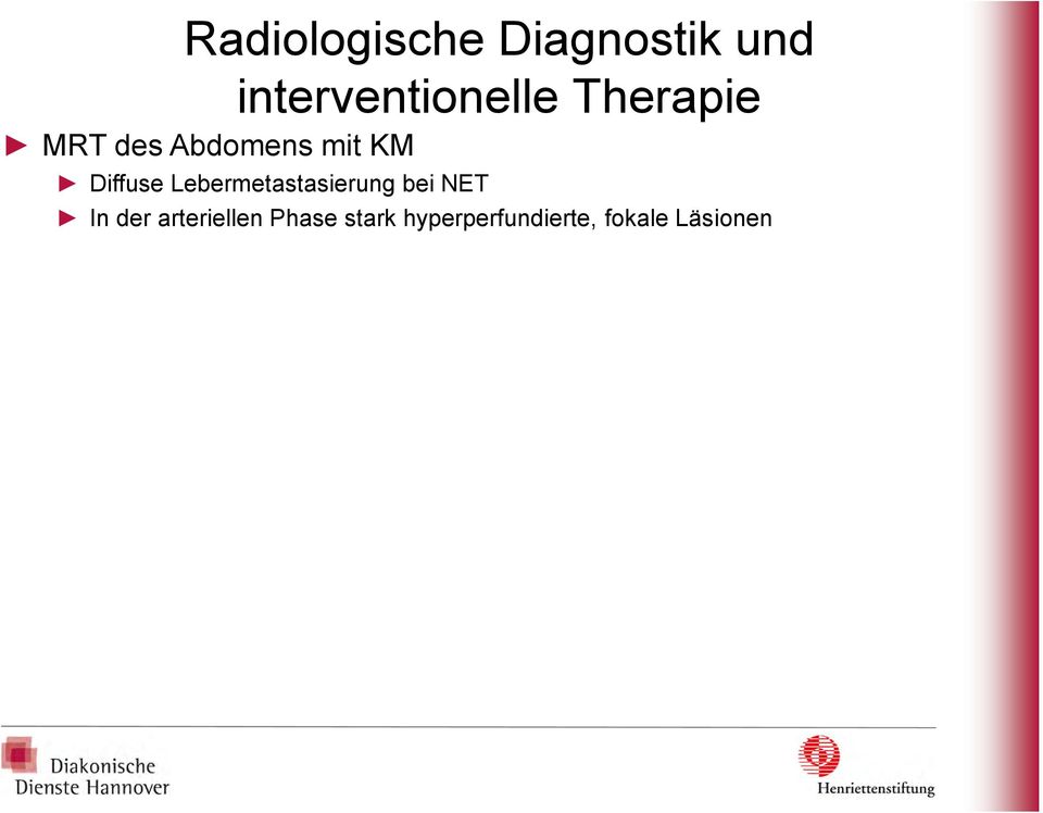 mit KM Diffuse Lebermetastasierung bei NET