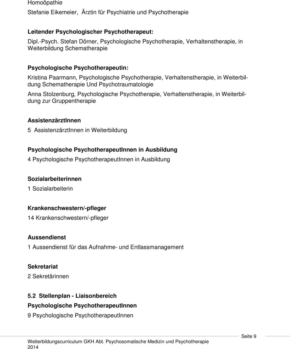 Verhaltenstherapie, in Weiterbildung Schematherapie Und Psychotraumatologie Anna Stolzenburg, Psychologische Psychotherapie, Verhaltenstherapie, in Weiterbildung zur Gruppentherapie