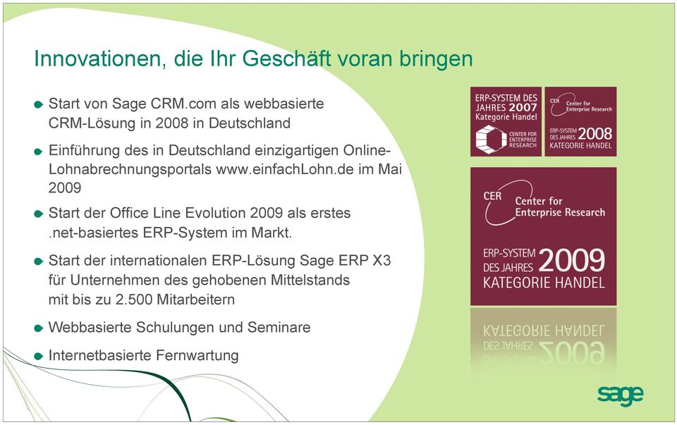 Lohnabrechnungsportals www.einfachlohn.de im Mai 2009 Start der Office Line Evolution 2009 als erstes.