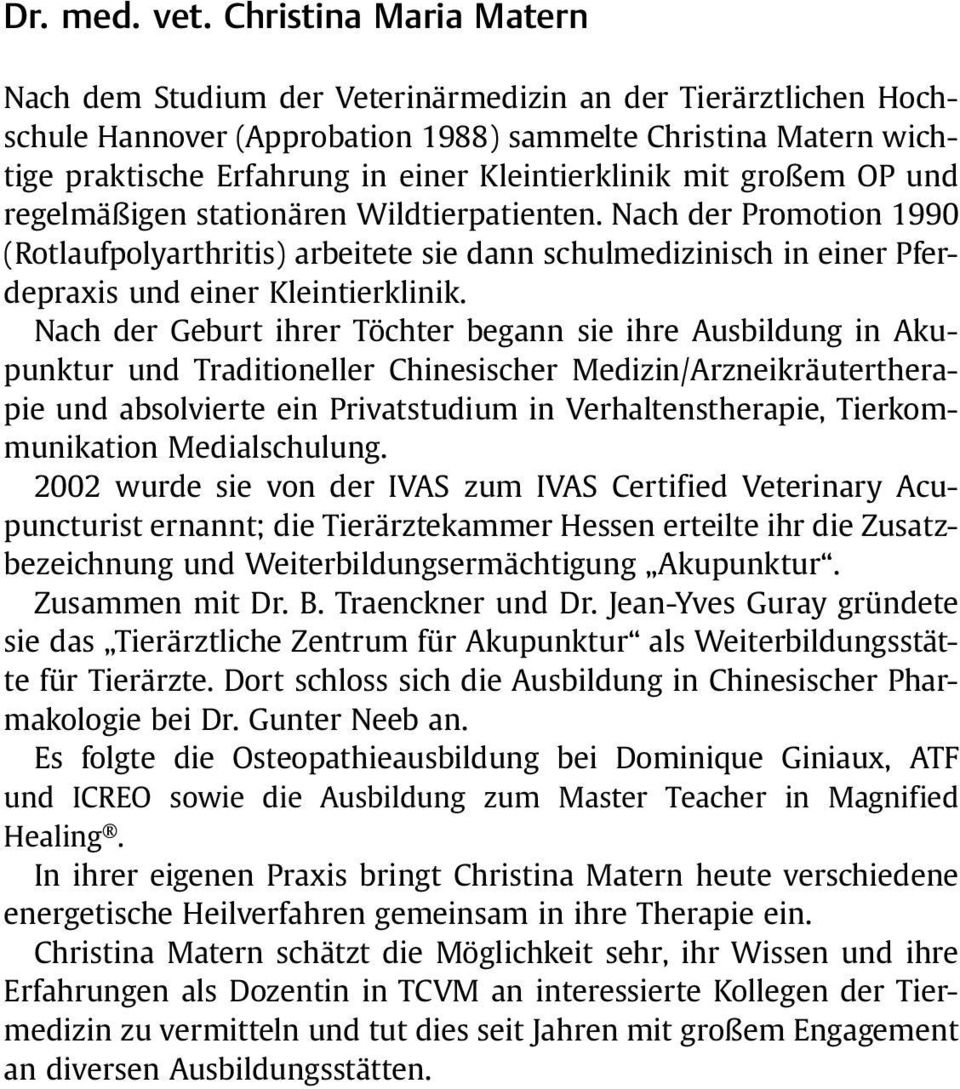 Kleintierklinik mit großem OP und regelmäßigen stationären Wildtierpatienten.