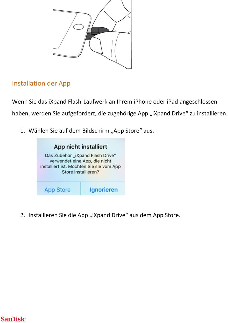 zugehörige App ixpand Drive zu installieren. 1.
