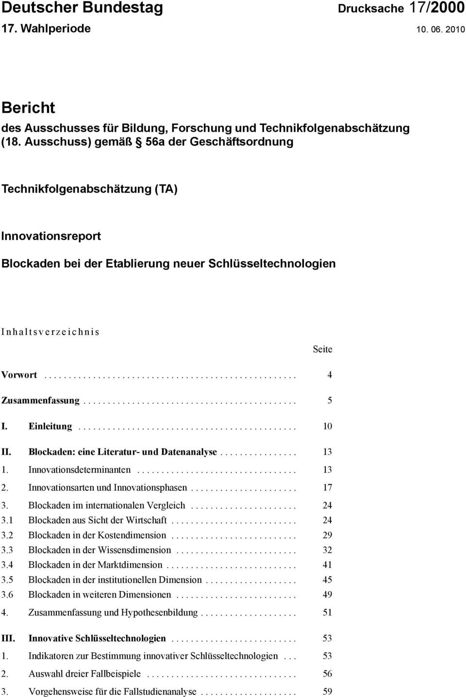 ........................................... 5 I. Einleitung............................................. 10 II. Blockaden: eine Literatur- und Datenanalyse................ 13 1.