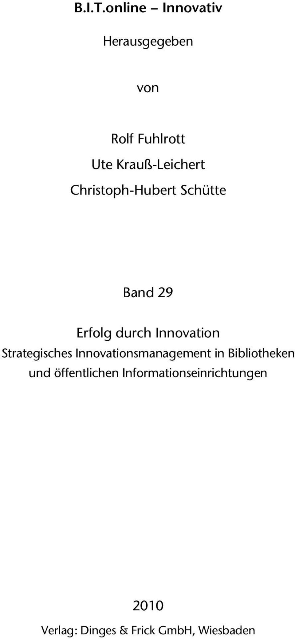 Christoph-Hubert Schütte Band 29 Erfolg durch Innovation