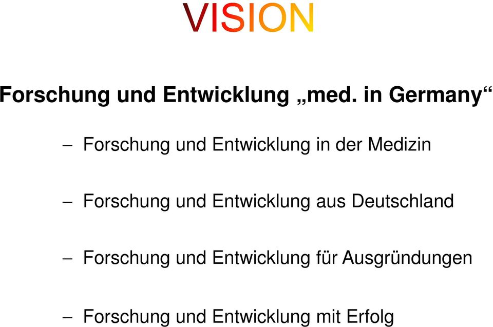 Forschung und Entwicklung aus Deutschland Forschung