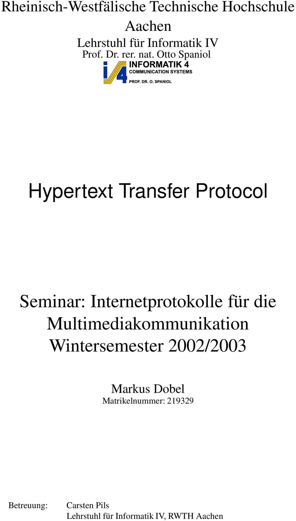 Otto Spaniol Hypertext Transfer Protocol Seminar: Internetprotokolle für die