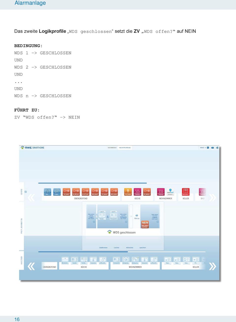 auf NEIN WDS 1 -> GESCHLOSSEN UND WDS 2 ->