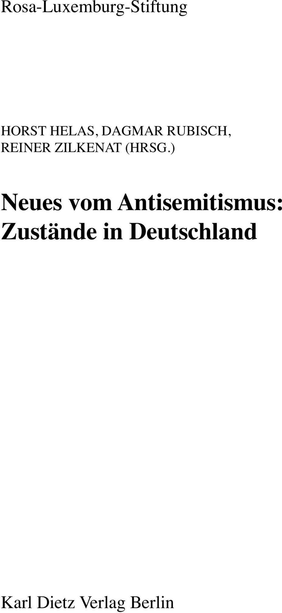 ) Neues vom Antisemitismus: Zustände