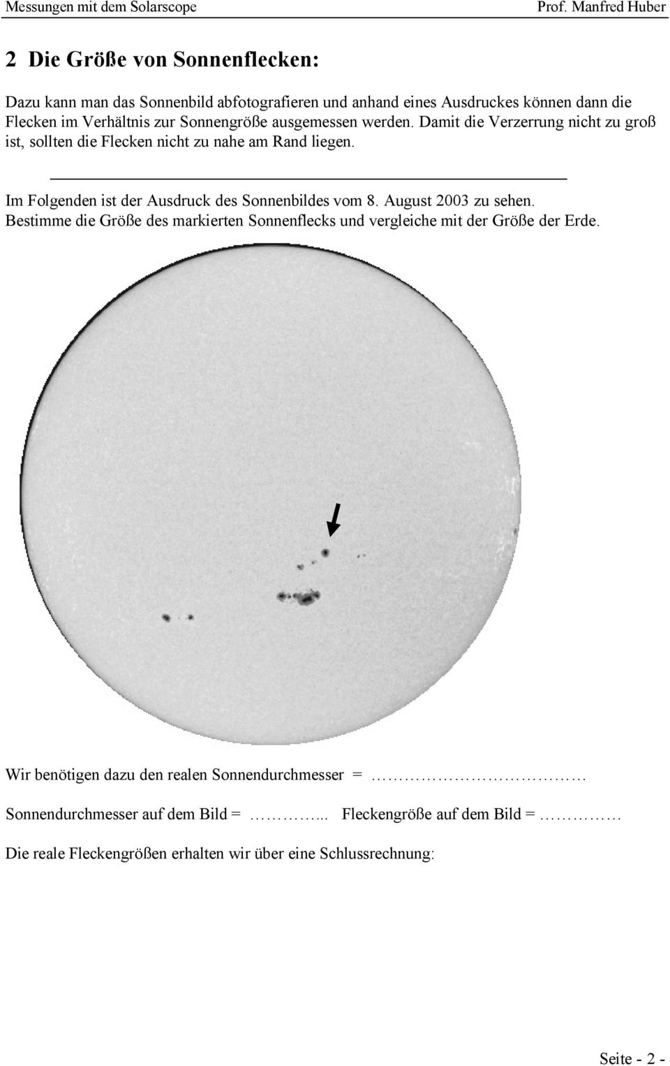 Im Folgenden ist der Ausdruck des Sonnenbildes vom 8. August 2003 zu sehen.