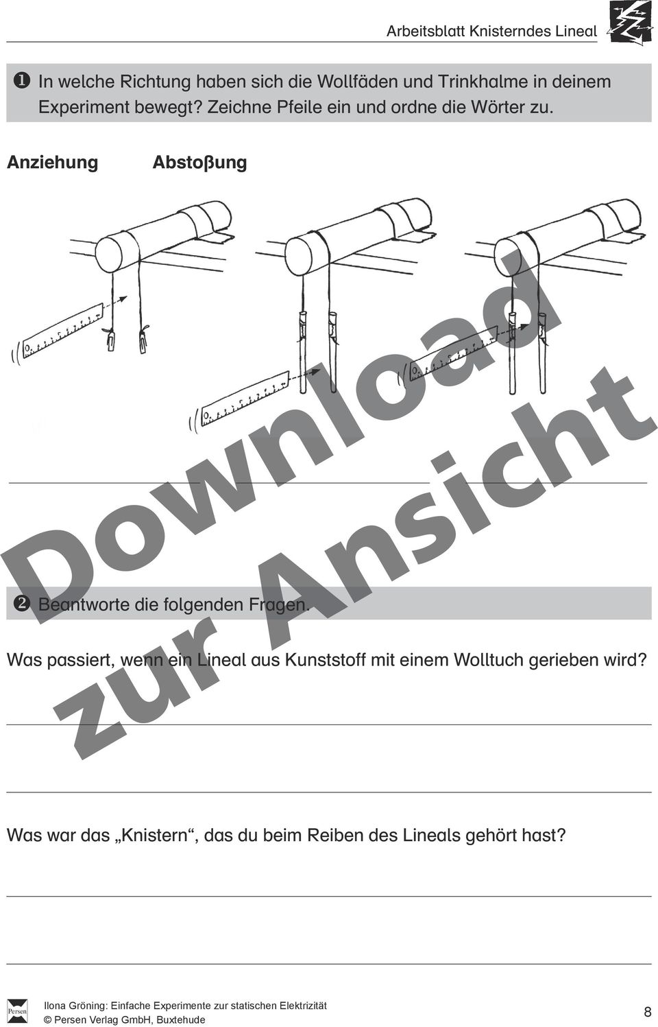 Anziehung Abstoßung v Beantworte die folgenden Fragen.