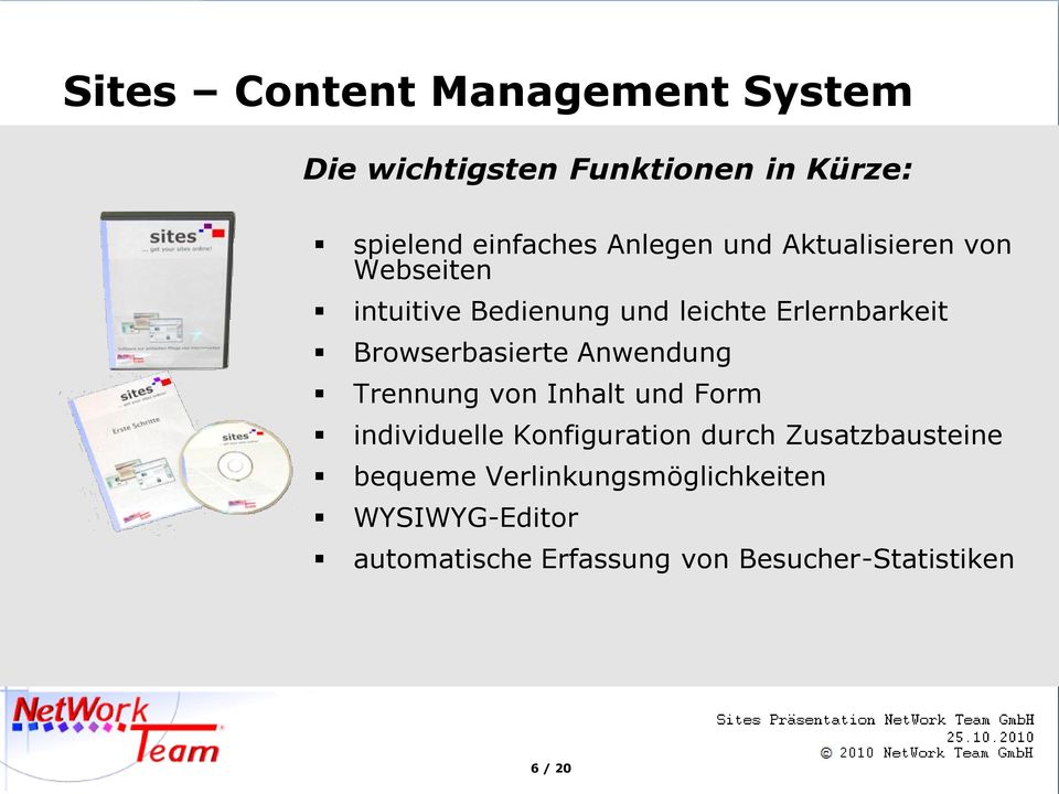 Trennung von Inhalt und Form individuelle Konfiguration durch Zusatzbausteine bequeme